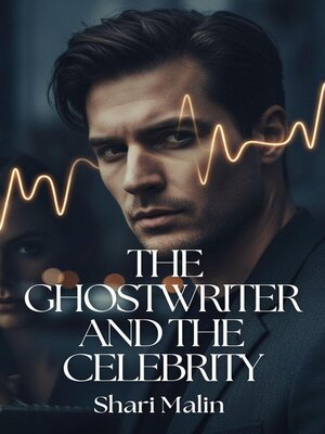 cover image of The Ghostwriter and the Celebrity